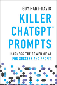 Killer ChatGPT Prompts - Guy Hart-Davis - E-Book
