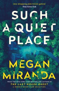 Such a Quiet Place - Megan Miranda - E-Book