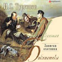 Записки охотника - Иван Сергеевич Тургенев - Hörbuch