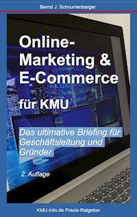 Online-Marketing & E-Commerce für KMU - Bernd J. Schnurrenberger - E-Book