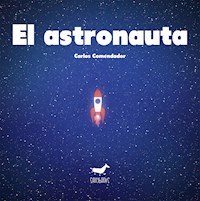 El astronauta - Carlos Comendador - E-Book