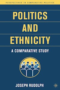 Politics and Ethnicity - J. Rudolph - E-Book