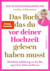 Das Buch, das du vor deiner Hochzeit gelesen haben musst (SPIEGEL-Bestseller) - Saskia Schlemmer - E-Book