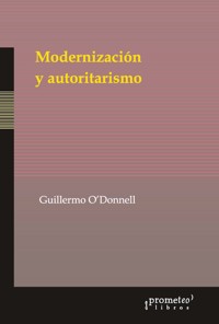 Modernización y autoritarismo - Guillermo O'Donnell - E-Book