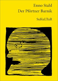 Der Pförtner Barnik - Enno Stahl - E-Book