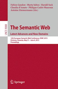 The Semantic Web. Latest Advances and New Domains -  - E-Book