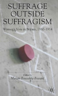 Suffrage Outside Suffragism -  - E-Book