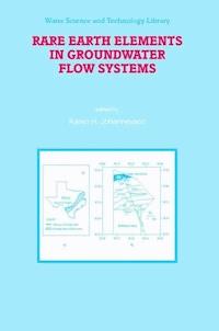 Rare Earth Elements in Groundwater Flow Systems -  - E-Book