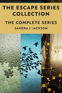 The Escape Series Collection - Sandra J. Jackson - E-Book