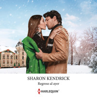Regreso al ayer. Romance para el invierno - Sharon Kendrick - Hörbuch