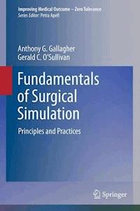 Fundamentals of Surgical Simulation - Anthony G. Gallagher - E-Book