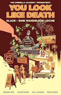 The Umbrella Academy: You Look Like Death - Gerard Way - E-Book