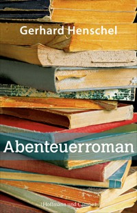 Abenteuerroman - Gerhard Henschel - E-Book