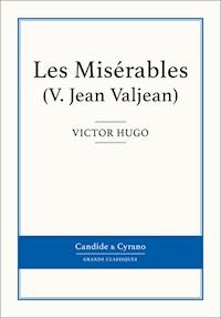 Les Misérables V - Jean Valjean - Victor Hugo - E-Book
