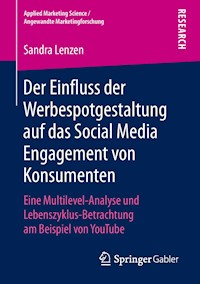 Der Einfluss der Werbespotgestaltung auf das Social Media Engagement von Konsumenten - Sandra Lenzen - E-Book