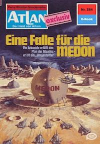 Atlan 284: Eine Falle für die MEDON - Harvey Patton - E-Book
