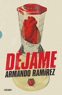 Déjame - Armando Ramírez - E-Book