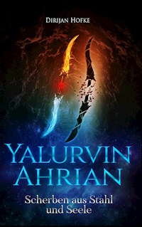 Yalurvin Ahrian - Dirijan Hofke - E-Book