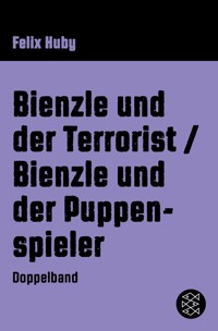 Bienzle und der Terrorist / Bienzle und der Puppenspieler - Felix Huby - E-Book