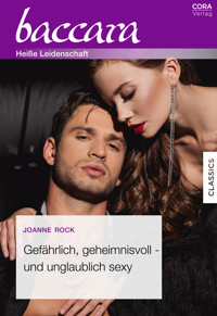 Gefährlich, geheimnisvoll - und unglaublich sexy - Joanne Rock - E-Book