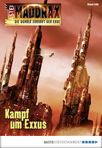Maddrax 428 - Christian Schwarz - E-Book