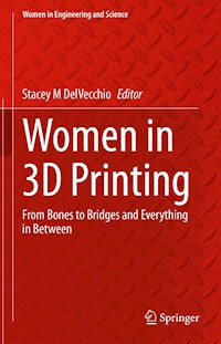 Women in 3D Printing -  - E-Book