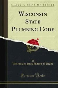 Wisconsin State Plumbing Code - State Board of Health - E-Book