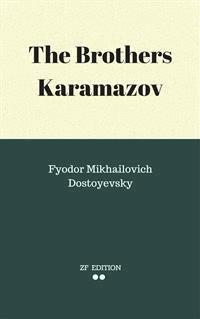 The Brothers Karamazov - Fyodor Mikhailovich Dostoyevsky - E-Book