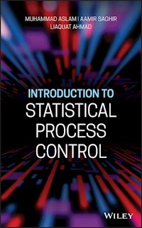 Introduction to Statistical Process Control - Muhammad Aslam - E-Book