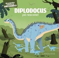 Diplodocus ¡al rescate! - Stéphane Frattini - E-Book