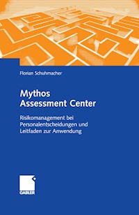 Mythos Assessment Center - Florian Schuhmacher - E-Book