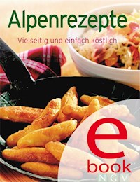 Alpenrezepte -  - E-Book