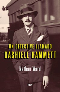 Un detective llamado Dashiell Hammet - Nathan Ward - E-Book