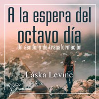 A la espera del octavo día - Láska Levine - Hörbuch