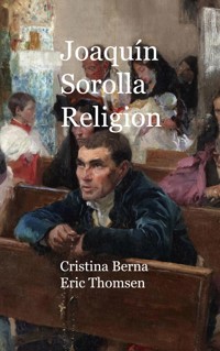 Joaquín Sorolla Religion - Cristina Berna - E-Book