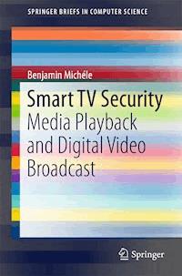 Smart TV Security - Benjamin Michéle - E-Book