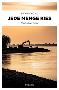 Jede Menge Kies - Erwin Kohl - E-Book