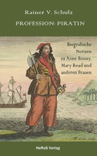 Profession: Piratin - Rainer Schulz - E-Book