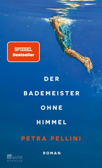 Der Bademeister ohne Himmel - Petra Pellini - E-Book