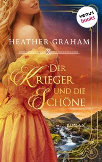 Der Krieger und die Schöne: Die Wild Passion Saga - Band 3 - Heather Graham - E-Book