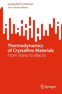 Thermodynamics of Crystalline Materials - Jean-Claude Tedenac - E-Book