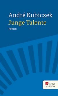 Junge Talente André Kubiczek E Book Legimi Online