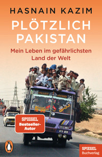 Plötzlich Pakistan - Hasnain Kazim - E-Book