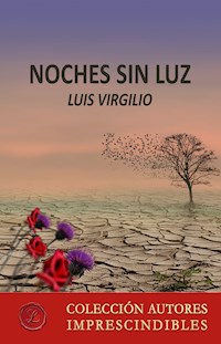 Noches sin luz - Luis Virgilio - E-Book