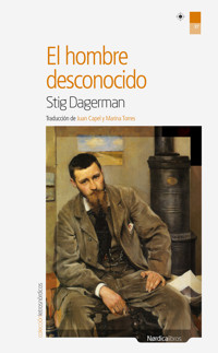 El hombre desconocido - Stig Dagerman - E-Book