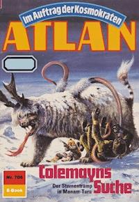 Atlan 708: Colemayns Suche - Hans Kneifel - E-Book