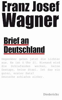 Brief an Deutschland - Franz Josef Wagner - E-Book