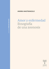 Amor y enfermedad - Andrea Mastrangelo - E-Book