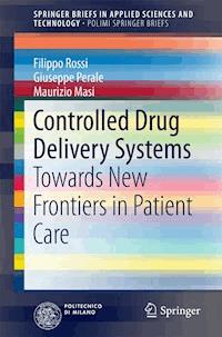 Controlled Drug Delivery Systems - Filippo Rossi - E-Book