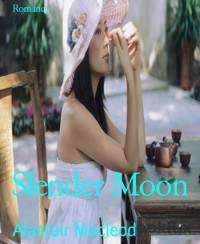Slender Moon - alastair macleod - E-Book